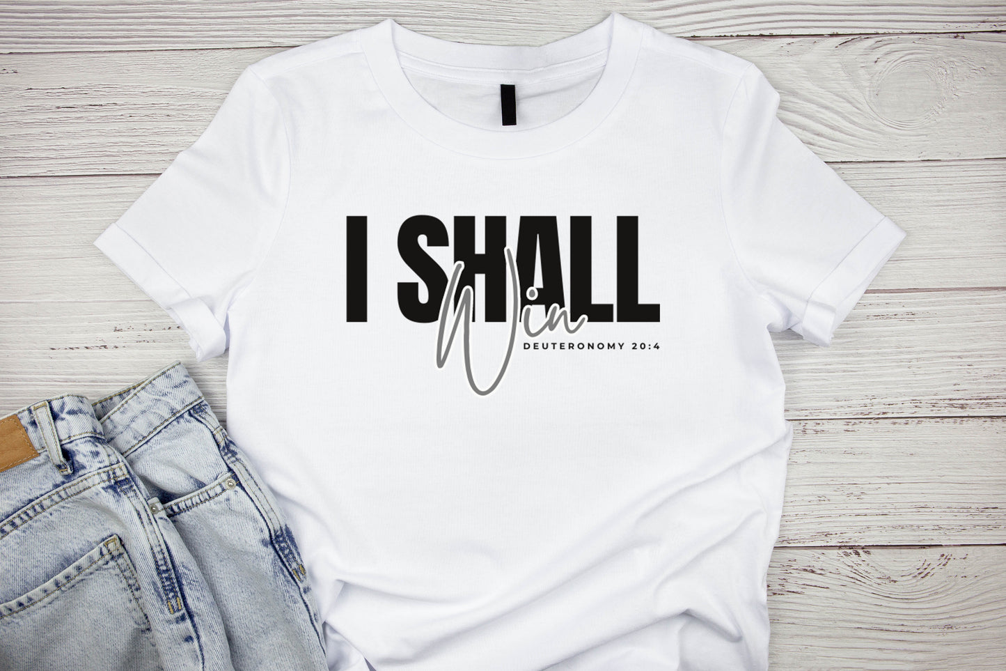 I Shall Win T-Shirt