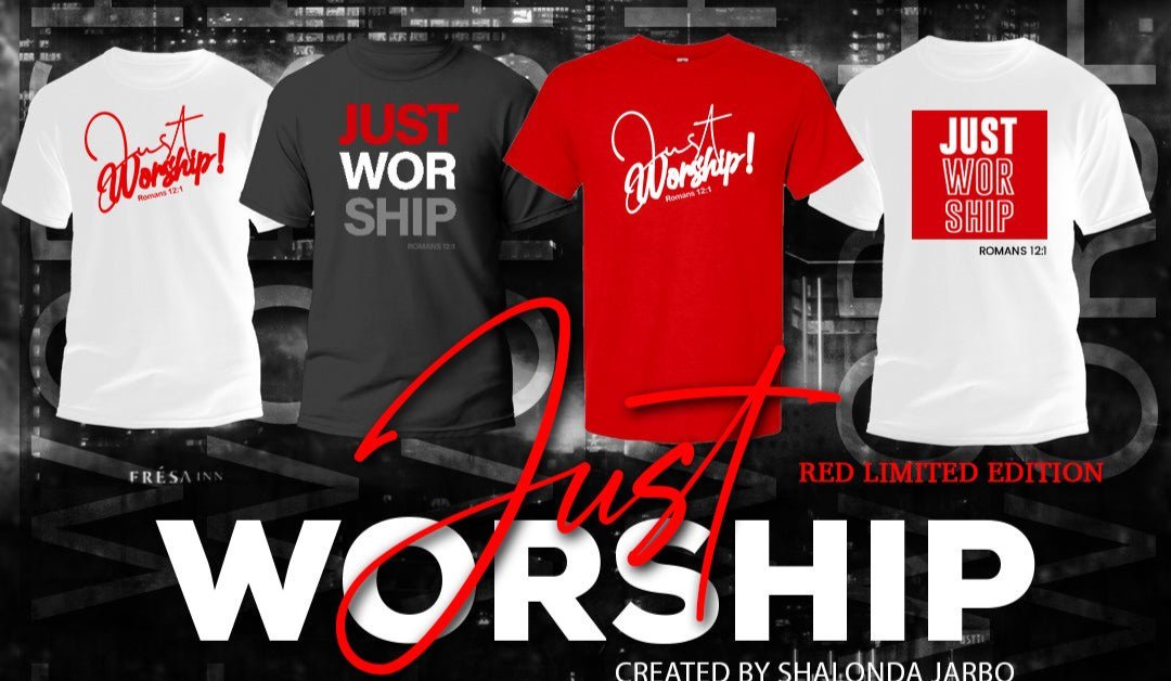 Just Worship T Shirt