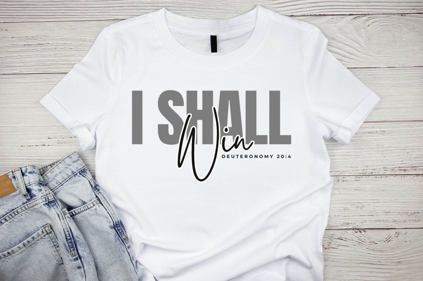 I Shall Win T-Shirt