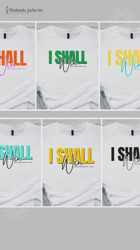 I Shall Win T-Shirt